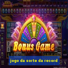 jogo da sorte da record